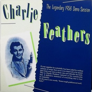 Charlie Feathers Honky Tonk Kind (take 4 & false starts)