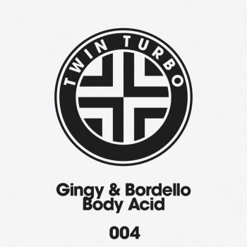 Gingy, Bordello & Kink Body Acid - KiNK's in Deep Remix