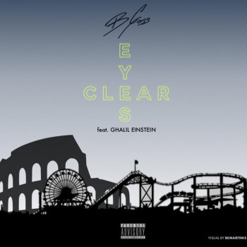 B-Goss Eyes Clear (feat. Ghalil Einstein)