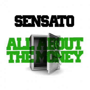 Sensato All About The Money