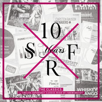 Funkwerkstatt 10 Years Superfancy Recordings - The Classics (Mixed By Funkwerkstatt)