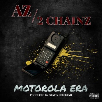 AZ feat. 2 Chainz Motorola Era
