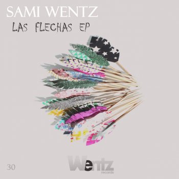 Sami Wentz Las Flechas (Instrumental Mix)