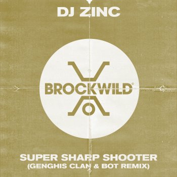 DJ Zinc Super Sharp Shooter (Genghis Clan & Bot Remix)