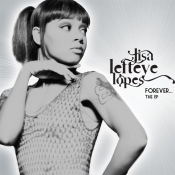 Lisa "Left Eye" Lopes Forever - Feat. Shamari Devoe - Remix