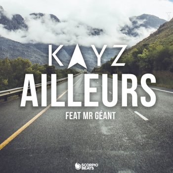 DJ Kayz feat. Mr. Géant Ailleurs (feat. Mr. Géant)