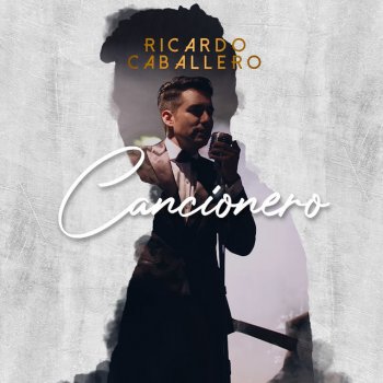 Ricardo Caballero Cancionero