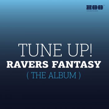 Tune Up! Ravers Fantasy - Rave Mix