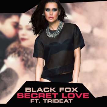 Black Fox feat. Tribeat Secret Love