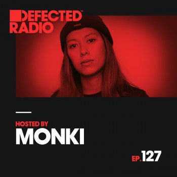 Defected Radio Episode 127 Intro - Mixed