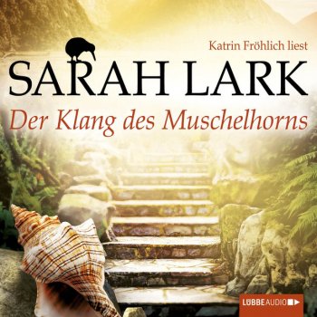 Sarah Lark Der Klang des Muschelhorns, Kapitel 91