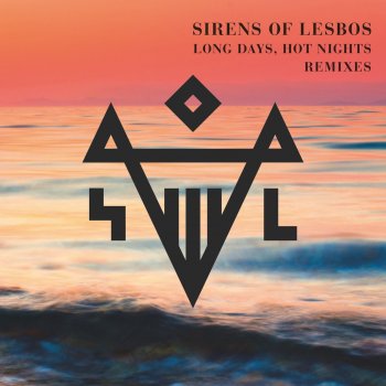 Sirens of Lesbos Long Days, Hot Nights (Claptone Radio Edit)