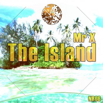 Mr. X The Island - Original Mix