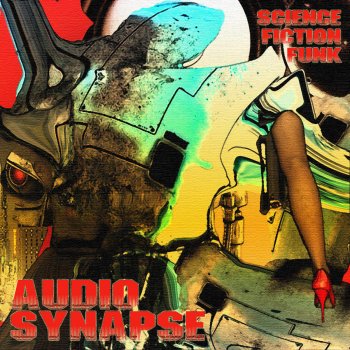 Audio Synapse Science Fiction Funk (Dedou Remix)