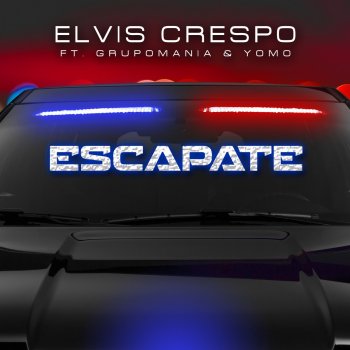 Elvis Crespo feat. Grupo Mania & Yomo Escapate (Urban)