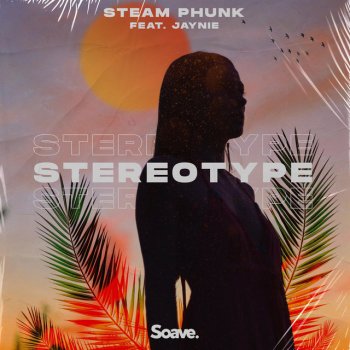 Steam Phunk feat. JAYNIE Stereotype