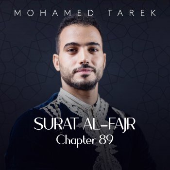 Mohamed Tarek Surat Al-Fajr, Chapter 89