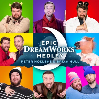 Peter Hollens feat. Brian Hull Epic Dreamworks Medley