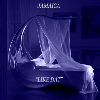 Jamaica Like Dat