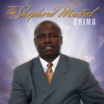 Chima I Believe in Jesus