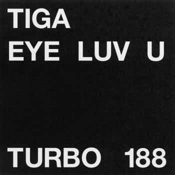 Tiga Eye Luv U