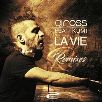 DJ Ross feat. Kumi, Corti, Lamedica & Andry J La Vie - Corti & LaMedica, AndryJ Radio Edit