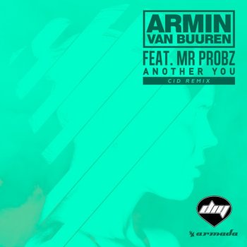 Armin van Buuren feat. Mr. Probz Another You - Cid Remix
