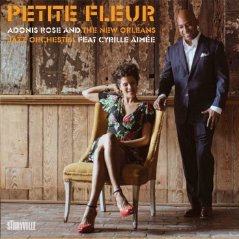 Cyrille Aimee feat. Adonis Rose & New Orleans Jazz Orchestra Petite Fleur