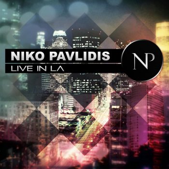 Niko Pavlidis Live in LA - Radio Version