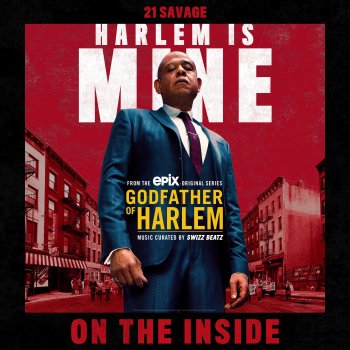 Godfather of Harlem feat. 21 Savage On the Inside (feat. 21 Savage)