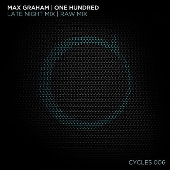 Max Graham One Hundred (Late Night Mix)