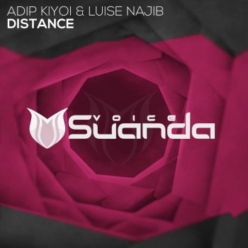 Adip Kiyoi feat. Luise Najib Distance (Festival Mix)