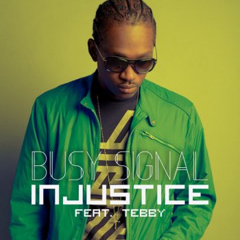 Busy Signal feat. Tebby Injustice