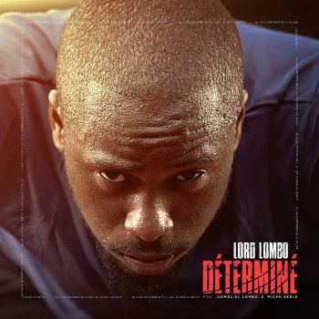 LORD LOMBO feat. Gamaliel Lombo & Miche Akele DETERMINE