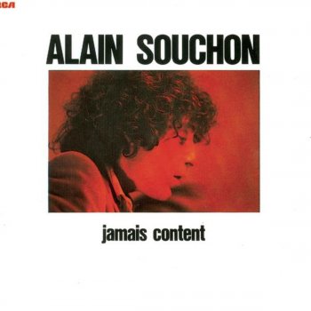 Alain Souchon Jamais content