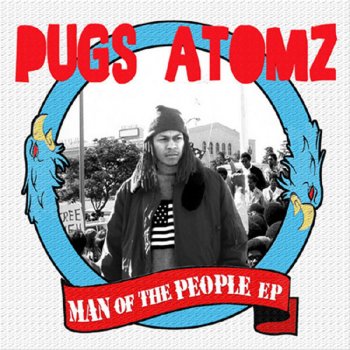 Pugs Atomz Man Of The People