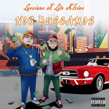 Lucciano Nos Buscamos (feat. Lito Kirino)