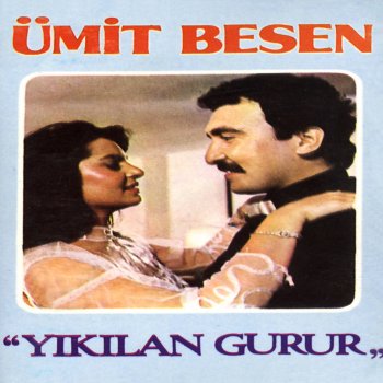 Ümit Besen Yıkılan Gurur