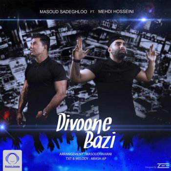Masoud Sadeghloo & Mehdi Hosseini Divoone Bazi - Single