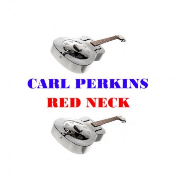 Carl Perkins I Can Feel It