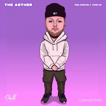 The Aether feat. Chill Select Late Night Ride