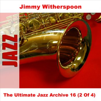 Jimmy Witherspoon I'm Just A Lady's Man