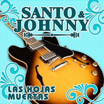 Santo & Johnny Las Hojas Muertas