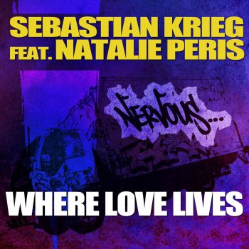 Sebastian Krieg Where Love Lives (Sted-E & Hybrid Heights Remix)