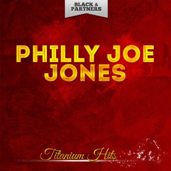 Philly Joe Jones Joe Castro (You Stepped Out of a Dream)