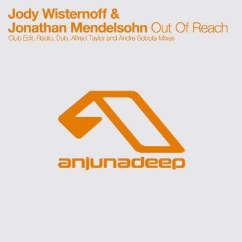 Jody Wisternoff feat. Jonathan Mendelsohn Out Of Reach - Alfred Taylor Remix