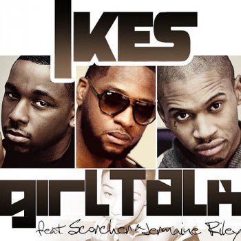 Ikes Girltalk (Black Russian Remix)