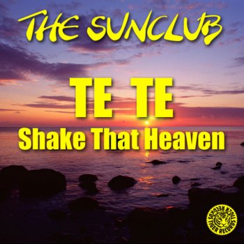 The Sunclub Te Te (Shake That Heaven) (Instrumental Radio Edit)