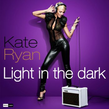 Kate Ryan Light in the Dark (Radio Edit)