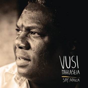 Vusi Mahlasela feat. Angelique Kidjo Nakupende Africa
